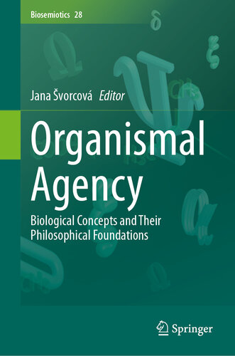 Organismal Agency: Biological Concepts and Their Philosophical Foundations (PDF/EPUB Version)