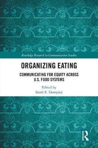 Organizing Eating: Communicating for Equity Across U.S. Food Systems (PDF/EPUB Version)
