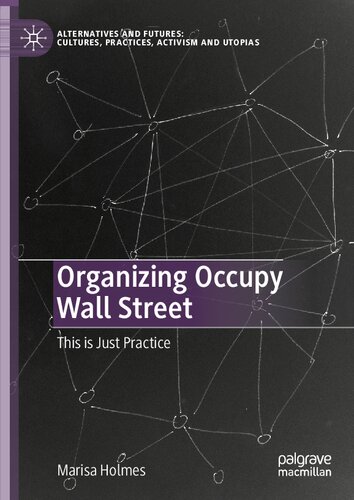Organizing Occupy Wall Street: This is Just Practice (PDF/EPUB Version)
