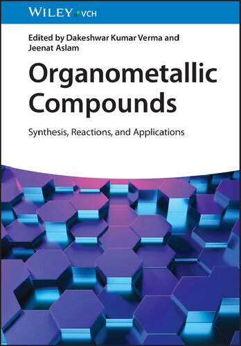 Organometallic Compounds: Synthesis, Reactions, and Applications (PDF/EPUB Version)
