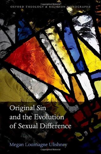 Original Sin and the Evolution of Sexual Difference (Oxford Theology and Religion Monographs) (PDF/EPUB Version)
