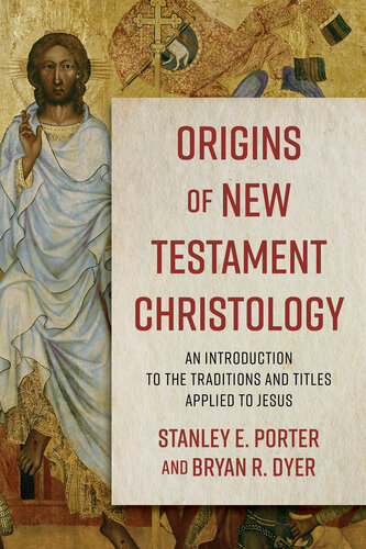 Origins of New Testament Christology: An Introduction to the Traditions and Titles Applied to Jesus (PDF/EPUB Version)
