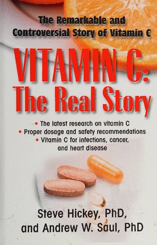 Orthomolecular Medicine - Vitamin C: The Real Story, the Remarkable and Controversial Healing Factor (PDF/EPUB Version)
