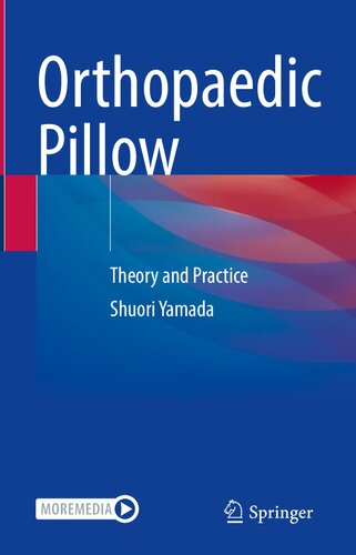 Orthopaedic Pillow: Theory and Practice (PDF/EPUB Version)
