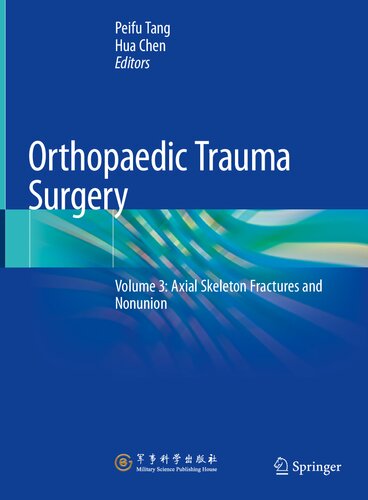 Orthopaedic Trauma Surgery: Volume 3: Axial Skeleton Fractures and Nonunion (PDF/EPUB Version)
