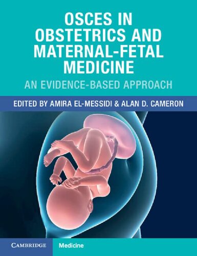 OSCEs in Obstetrics and Maternal-Fetal Medicine: An Evidence-Based Approach (PDF/EPUB Version)
