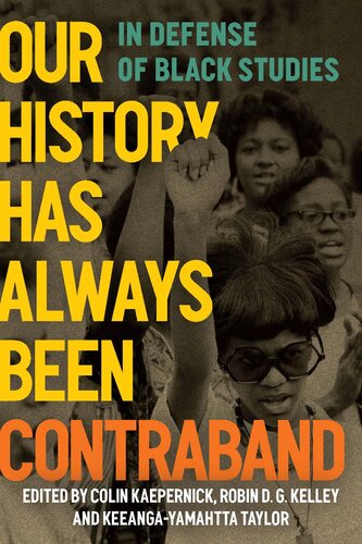 Our History Has Always Been Contraband: In Defense of Black Studies (PDF/EPUB Version)
