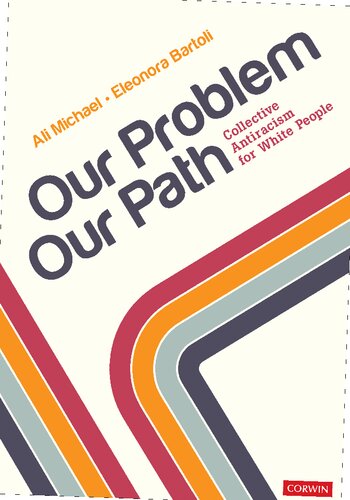 Our Problem, Our Path: Collective Antiracism for White People (PDF/EPUB Version)
