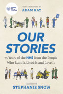 Our Stories: 75 Years of the NHS from the People Who Built It, Lived It and Love It (PDF/EPUB Version)

