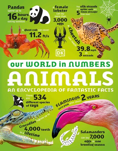 Our World in Numbers Animals: An Encyclopedia of Fantastic Facts (PDF/EPUB Version)
