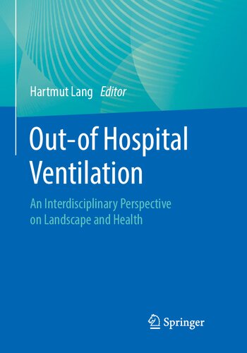 Out-of Hospital Ventilation: An Interdisciplinary Perspective on Landscape and Health (PDF/EPUB Version)

