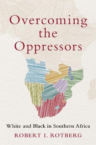 Overcoming the Oppressors: White and Black in Southern Africa (PDF/EPUB Version)
