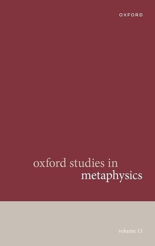 Oxford Studies in Metaphysics Volume 13 (PDF/EPUB Version)
