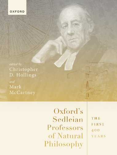 Oxford's Sedleian Professors of Natural Philosophy: The First 400 Years (PDF/EPUB Version)