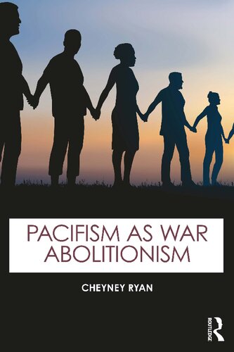 Pacifism as War Abolitionism (PDF/EPUB Version)