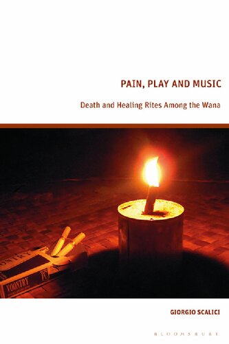 Pain, Play and Music: Death and Healing Rites Among the Wana (PDF/EPUB Version)