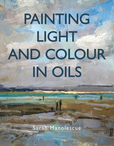 Painting Light and Colour in Oils (PDF/EPUB Version)

