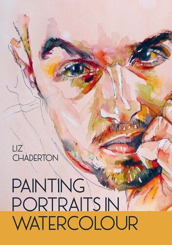 Painting Portraits in Watercolour [Team-IRA] (PDF/EPUB Version)
