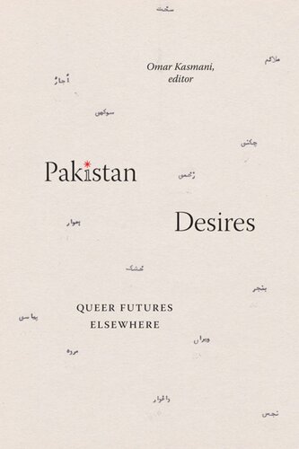 Pakistan Desires: Queer Futures Elsewhere (PDF/EPUB Version)
