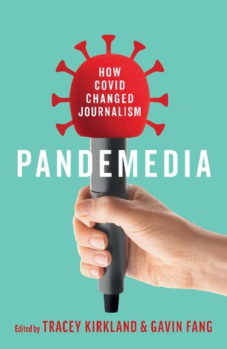 Pandemedia: How Covid Changed Journalism (PDF/EPUB Version)
