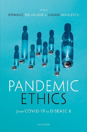 Pandemic Ethics: From COVID-19 to Disease X (PDF/EPUB Version)
