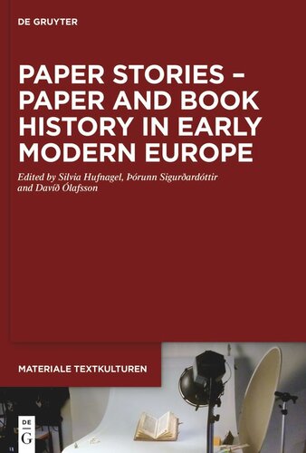 Paper Stories – Paper and Book History in Early Modern Europe (PDF/EPUB Version)
