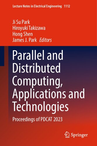 Parallel and Distributed Computing, Applications and Technologies. Proceedings of PDCAT 2023 (PDF/EPUB Version)