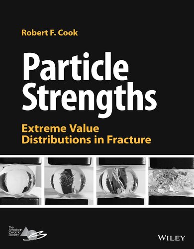Particle Strengths: Extreme Value Distributions in Fracture (PDF/EPUB Version)

