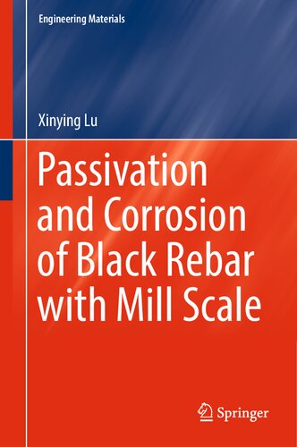 Passivation and Corrosion of Black Rebar with Mill Scale (PDF/EPUB Version)
