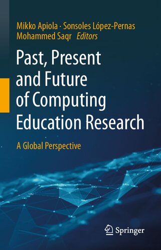 Past, Present and Future of Computing Education Research: A Global Perspective (PDF/EPUB Version)
