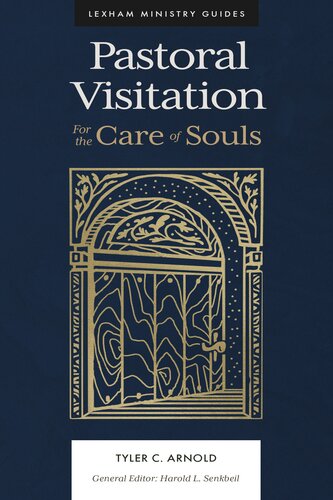 Pastoral Visitation: For the Care of Souls (Lexham Ministry Guides) (PDF/EPUB Version)
