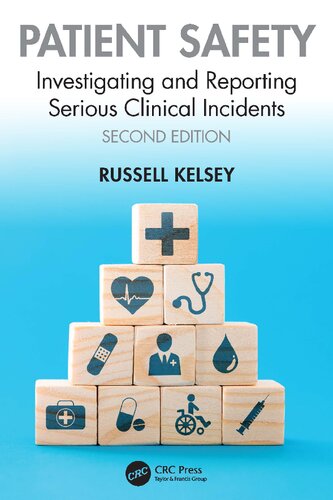 Patient Safety: Investigating and Reporting Serious Clinical Incidents [Team-IRA] (PDF/EPUB Version)
