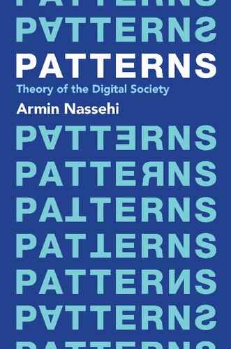 Patterns: Theory of the Digital Society (PDF/EPUB Version)