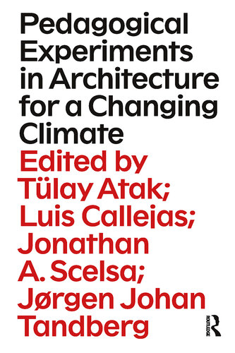 Pedagogical Experiments in Architecture for a Changing Climate (PDF/EPUB Version)