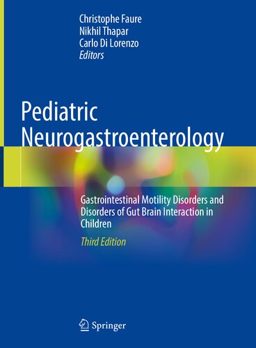Pediatric Neurogastroenterology: Gastrointestinal Motility Disorders and Disorders of Gut Brain Interaction in Children (PDF/EPUB Version)
