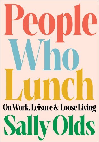 People Who Lunch (PDF/EPUB Version)