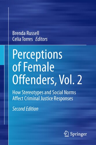 Perceptions of Female Offenders, Vol. 2: How Stereotypes and Social Norms Affect Criminal Justice Responses (PDF/EPUB Version)

