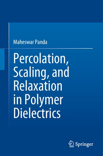 Percolation, Scaling, and Relaxation in Polymer Dielectrics (PDF/EPUB Version)
