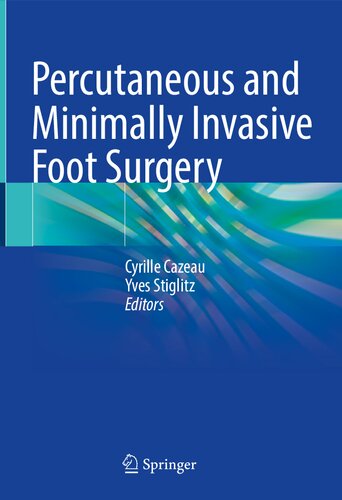 Percutaneous and Minimally Invasive Foot Surgery (PDF/EPUB Version)
