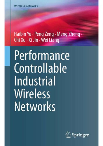 Performance Controllable Industrial Wireless Networks (PDF/EPUB Version)
