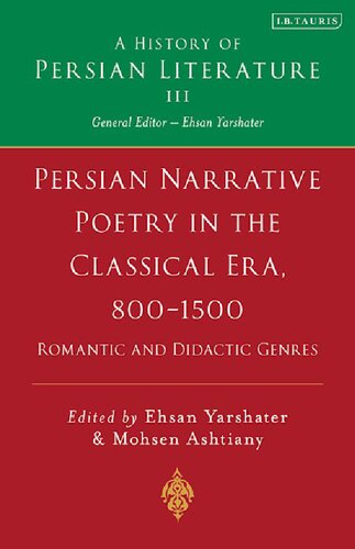 Persian Narrative Poetry in the Classical Era, 800–1500: A History of Persian Literature, Vol III (PDF/EPUB Version)

