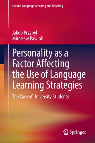 Personality as a Factor Affecting the Use of Language Learning Strategies: The Case of University Students (PDF/EPUB Version)
