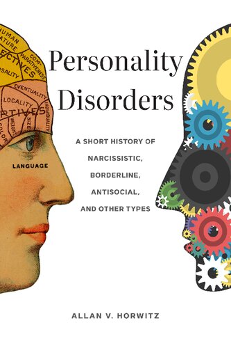 Personality Disorders: A Short History of Narcissistic, Borderline, Antisocial, and Other Types (PDF/EPUB Version)
