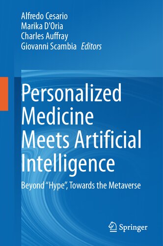 Personalized Medicine Meets Artificial Intelligence: Beyond “Hype”, Towards the Metaverse (PDF/EPUB Version)
