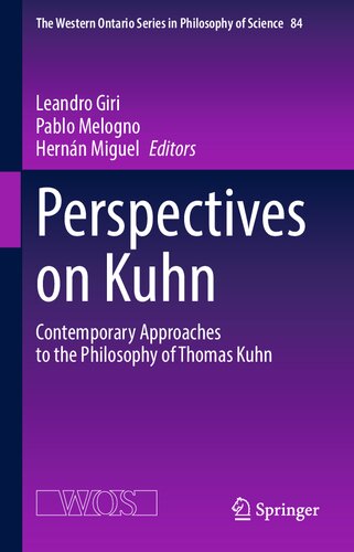Perspectives on Kuhn: Contemporary Approaches to the Philosophy of Thomas Kuhn (PDF/EPUB Version)
