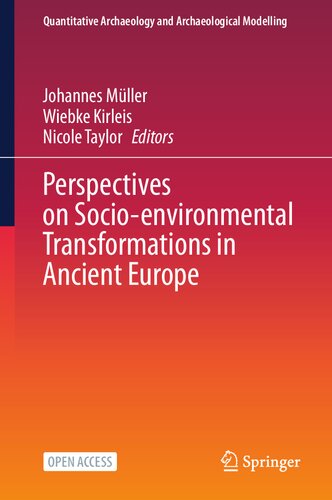 Perspectives on Socio-environmental Transformations in Ancient Europe (Quantitative Archaeology and Archaeological Modelling) (PDF/EPUB Version)