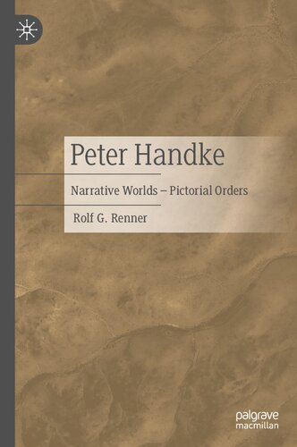 Peter Handke: Narrative Worlds – Pictorial Orders (PDF/EPUB Version)
