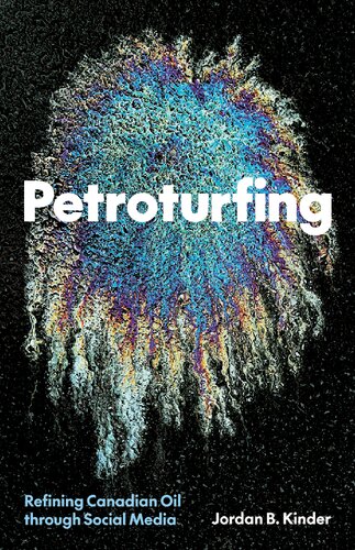 Petroturfing : Refining Canadian Oil through Social Media (PDF/EPUB Version)