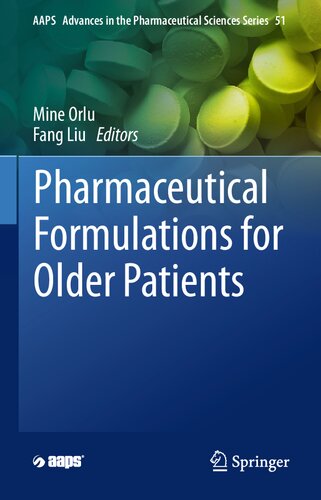 Pharmaceutical Formulations for Older Patients (AAPS Advances in the Pharmaceutical Sciences Series, 51) (PDF/EPUB Version)
