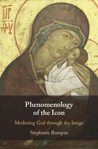 Phenomenology of the Icon: Mediating God through the Image (PDF/EPUB Version)
